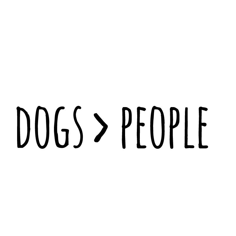 Dogs Greater Than People Decal Sticker