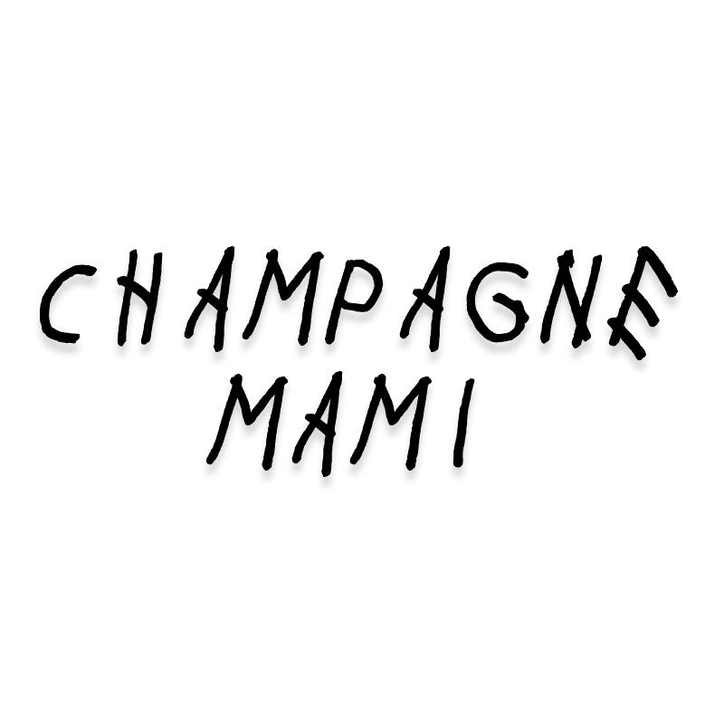 Champagne Mami Drake Vinyl Decal