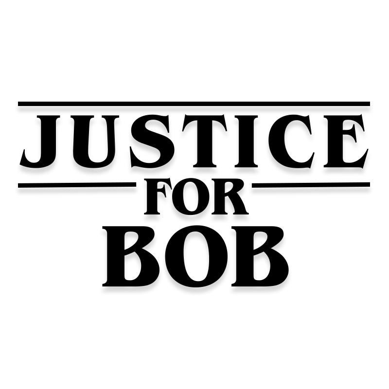 Justice for Bob Stranger Things Decal