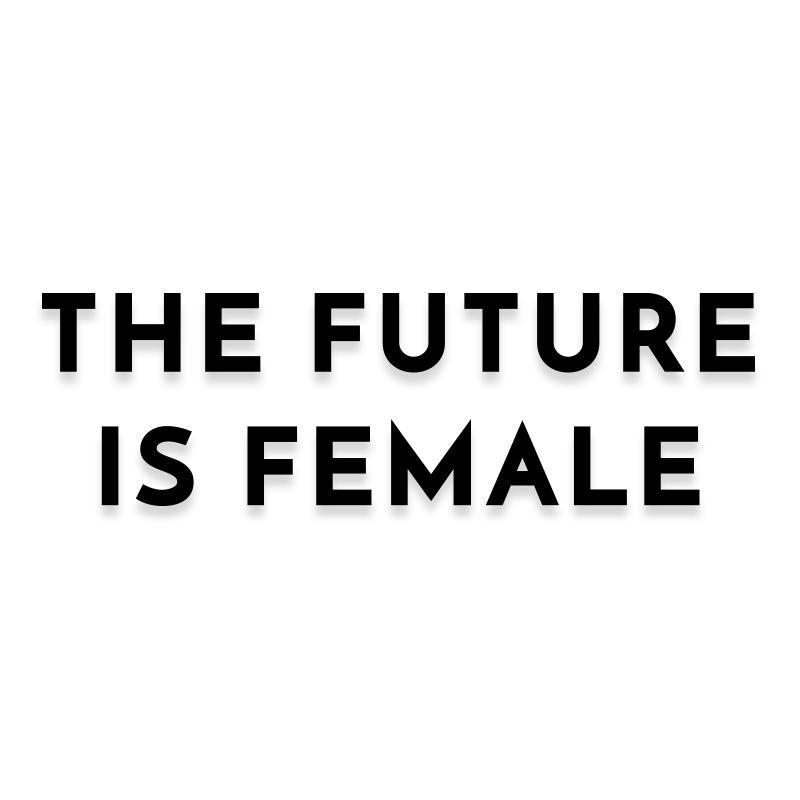 The Future is Female Decal Sticker