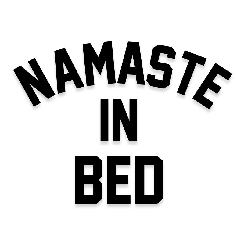 Namaste in Bed Yoga Decal Sticker