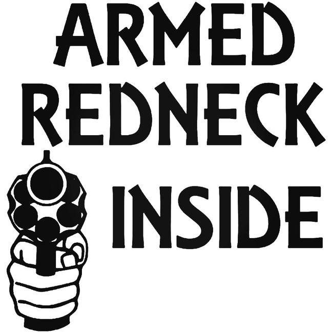 Armed Redneck Inside Handgun Gun Decal Sticker