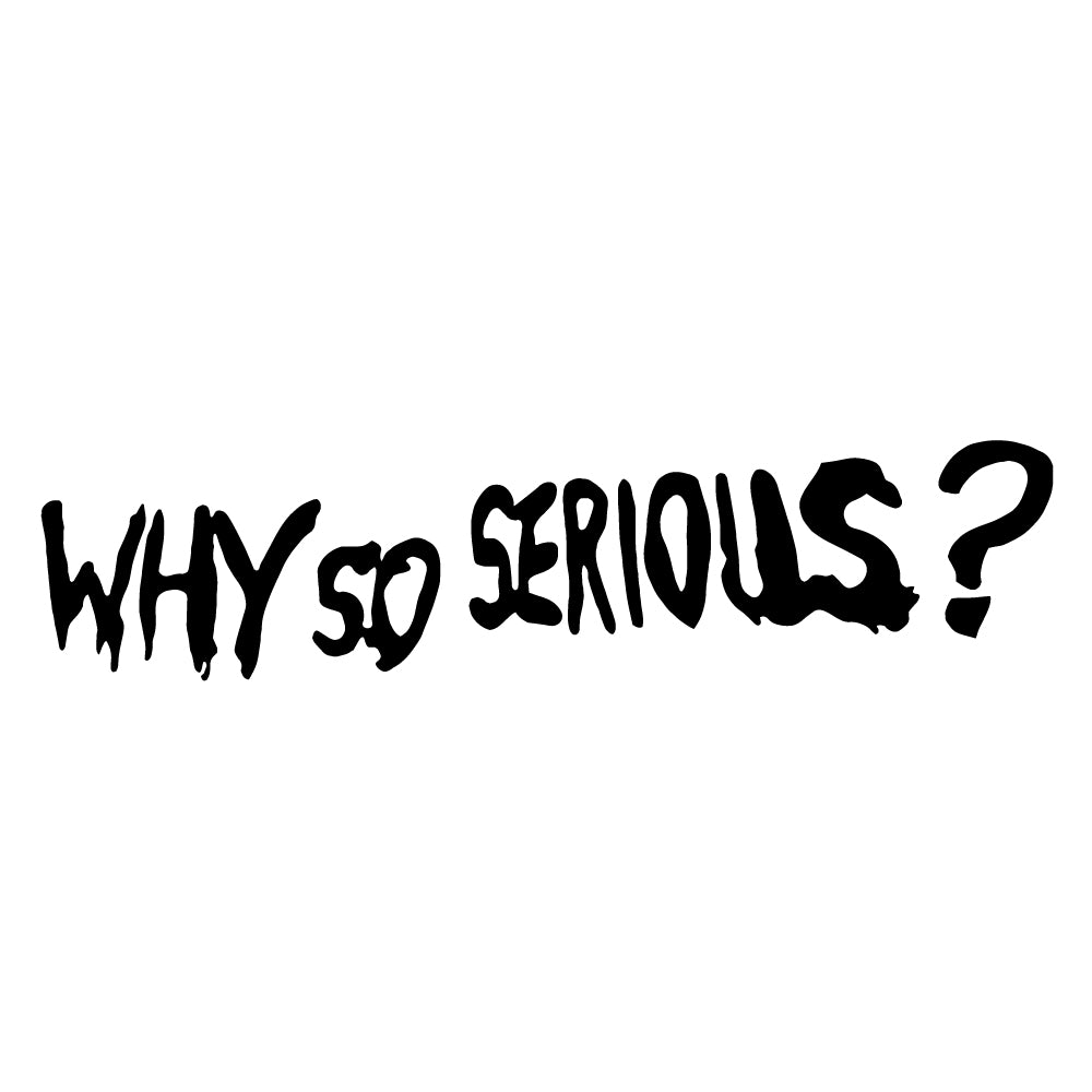 why so serious font