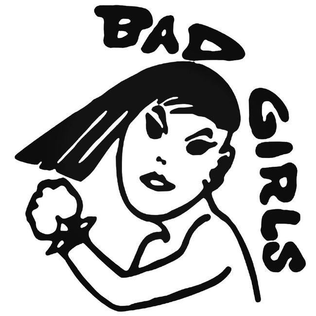 BadBad Girls Decal Sticker