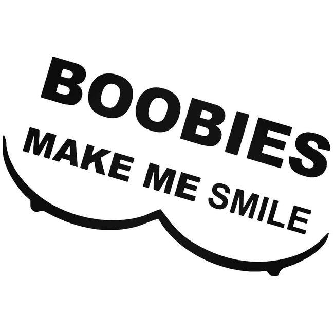 Boobies Make Me Smile Decal Sticker