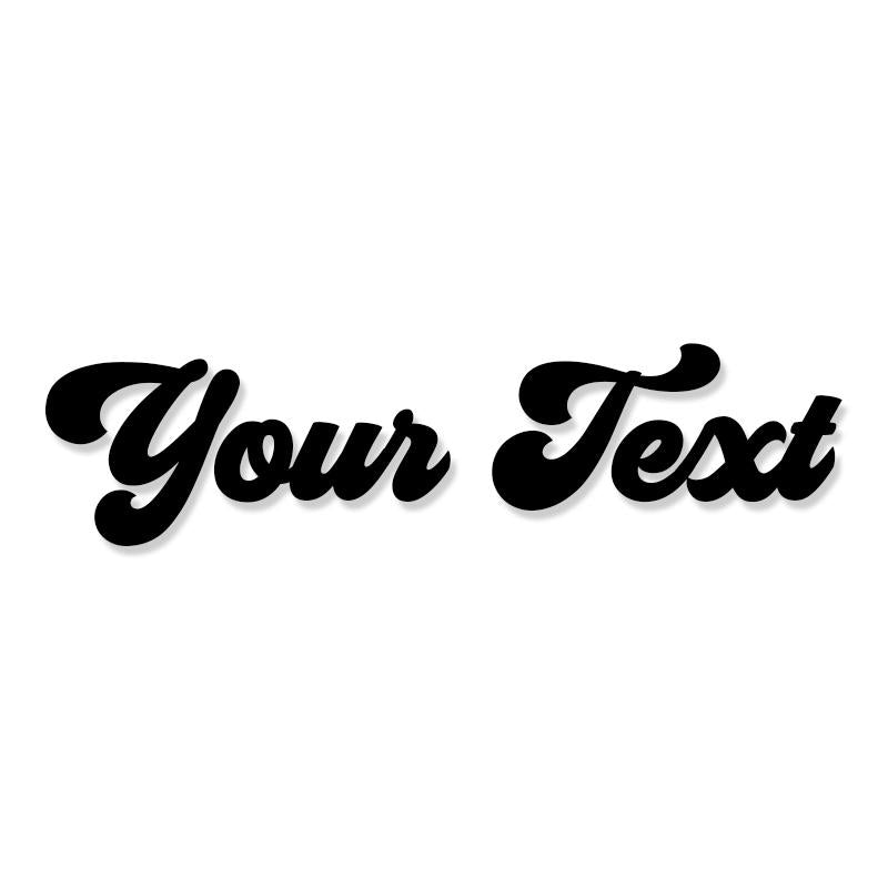 Custom Text Vinyl Decal Sticker 11