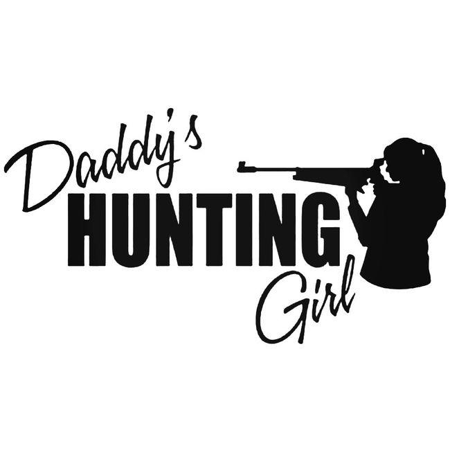 Daddys Hunting Girl Decal Sticker