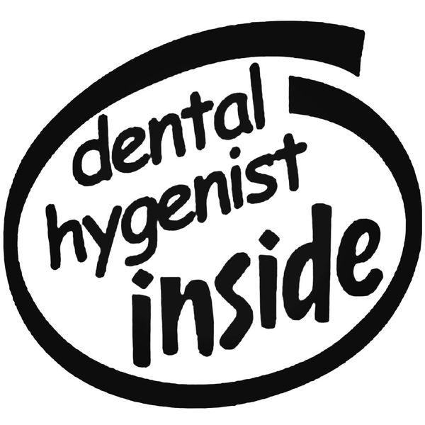 Dental Hygenist Inside Decal Sticker