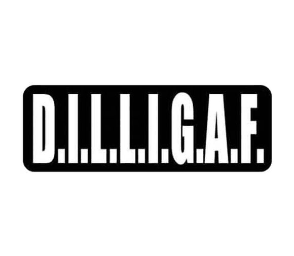 DILLIGAF Decal Sticker