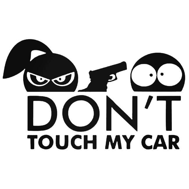 Dont Touch My Car Decal Sticker