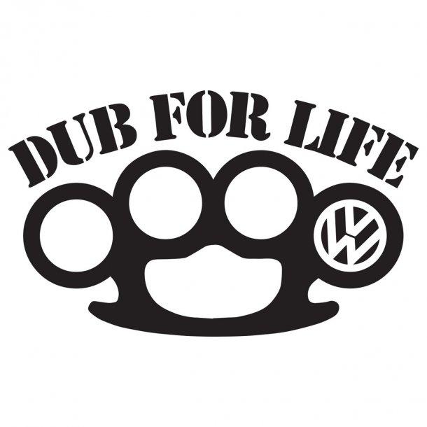 Dub For Life Decal Sticker