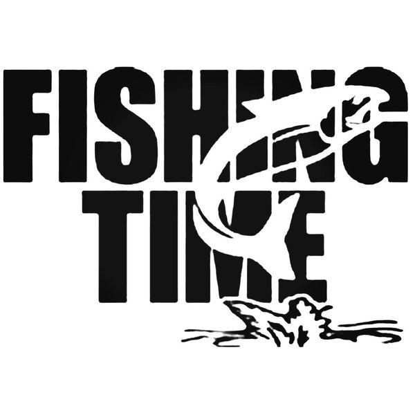 Fishing Time Fishing Die Cut Decal Sticker