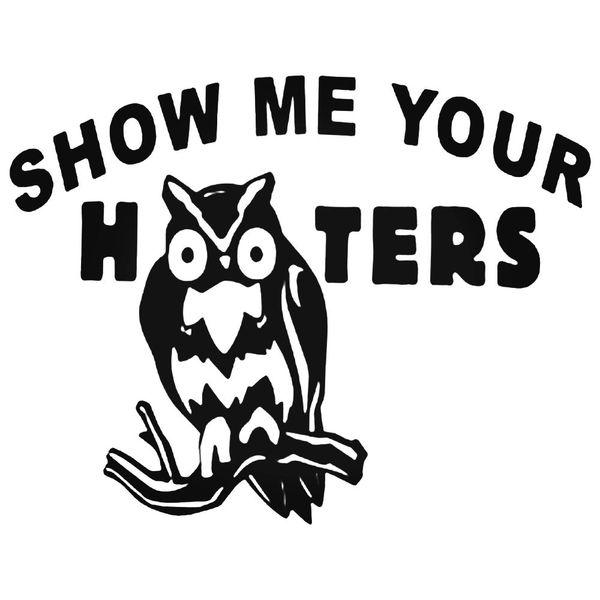 Funny Show Me Your Hooters Decal Sticker