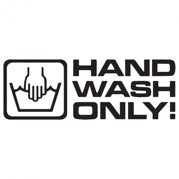 Hand Wash Only 1 Decal Sticker