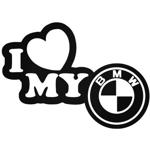 I Love My Bmw Decal Sticker – Decalfly