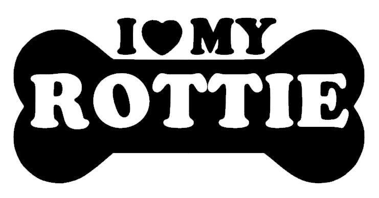 I Love My Rottie Rottweiler Dog Bone Car Decal Sticker