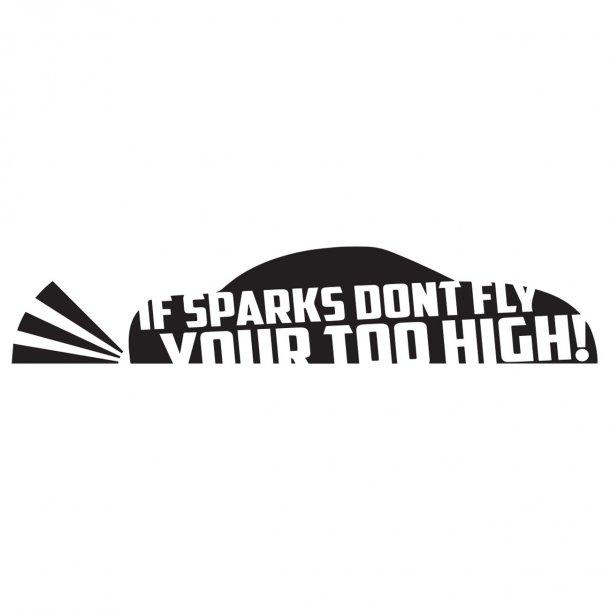 If Sparks Dont FlyDecal Sticker