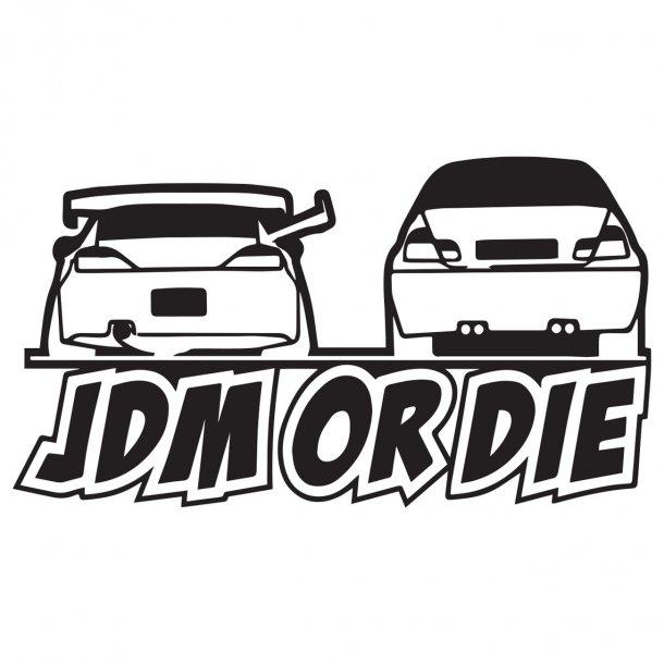 Jdm Or Die Decal Sticker