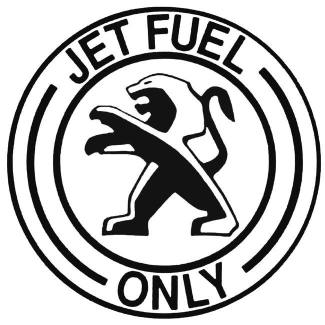 Jet Fuel Only Peugeot 1 Decal Sticker