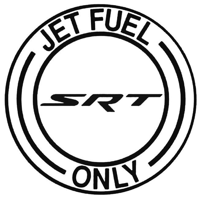 Jet Fuel Only Srt Decal Sticker