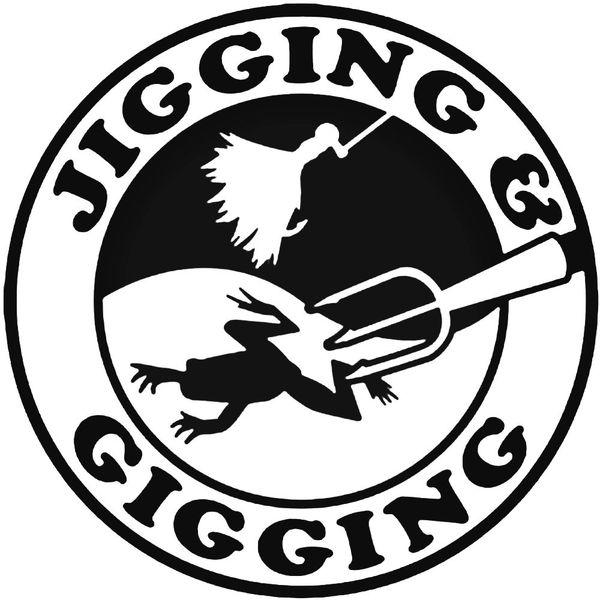 Jigging And Gigging Decal Sticker