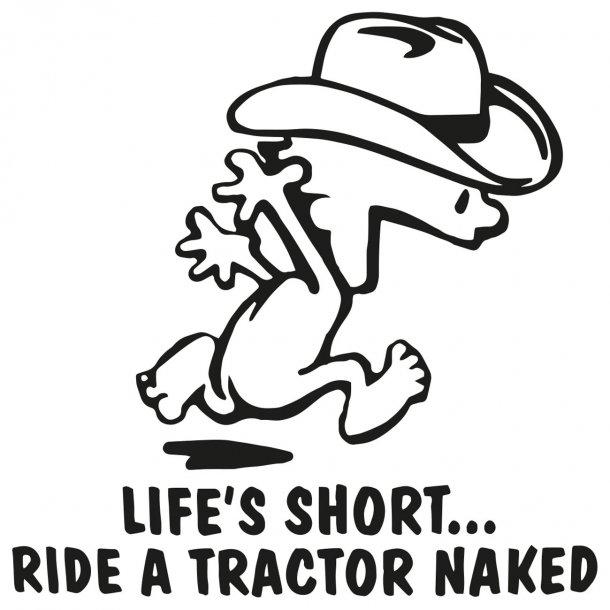 Lifes Short Ride A Tractor Naked Decal Sticker