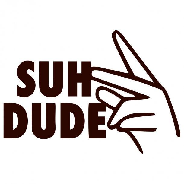 Suh Dude Decal Sticker