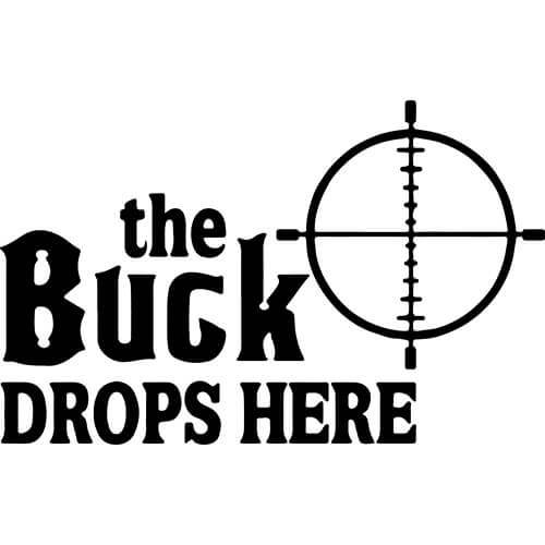 The Buck Drops Here Decal Sticker