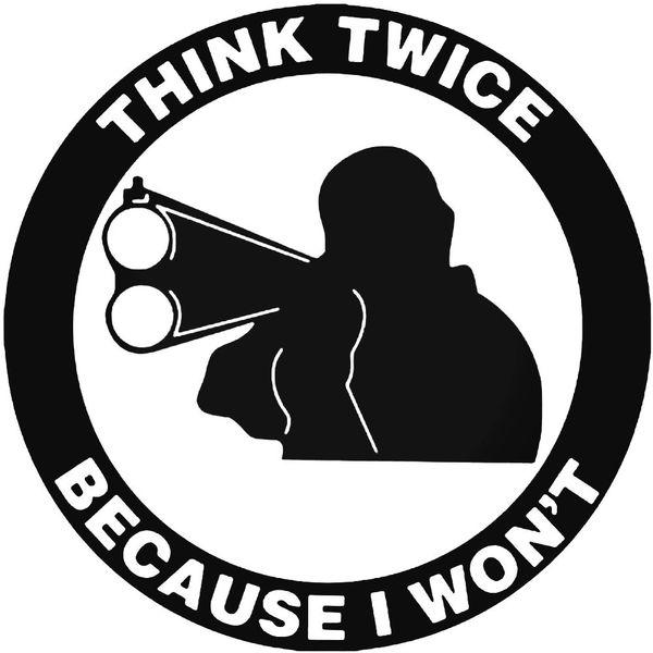 Think Twice Guns Decal Sticker