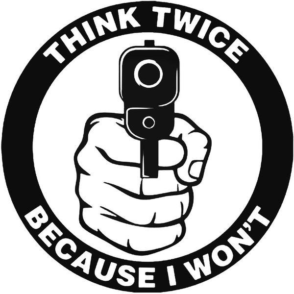 Think Twice Guns Vinyl Decal Sticker